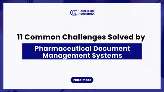 11 Common Challenges Solved by Pharmaceutical Document Management Systems