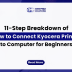 11-Step Breakdown of How to Connect Kyocera Printer to Computer for Beginners
