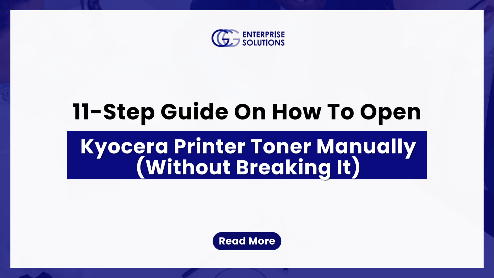 11-Step Guide On How To Open Kyocera Printer Toner Manually (Without Breaking It)
