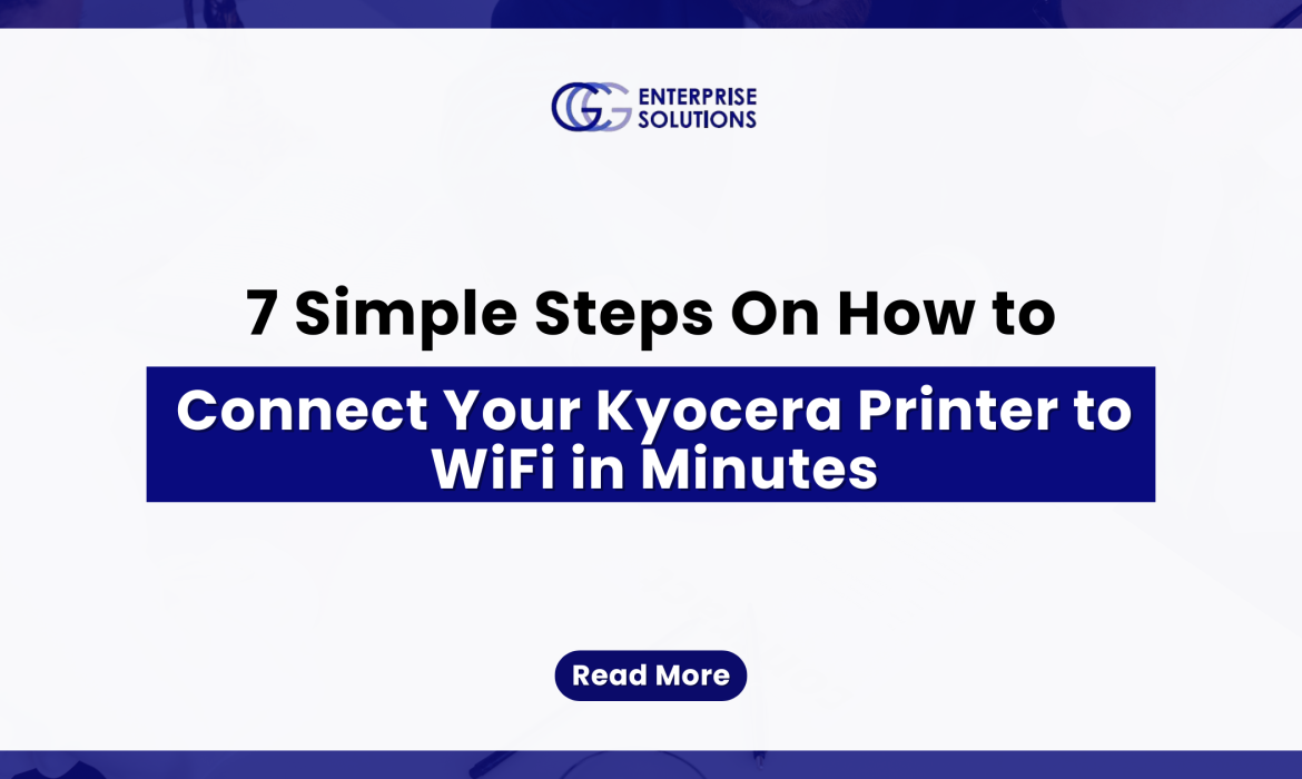 7 Simple Steps On How to Connect Your Kyocera Printer to WiFi in Minutes