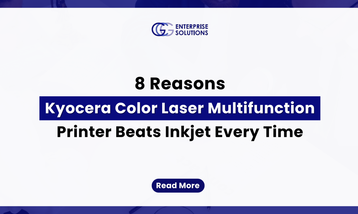 8 Reasons Kyocera Color Laser Multifunction Printer Beats Inkjet Every Time