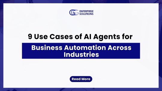 9 Use Cases of AI Agents for Business Automation Across Industries