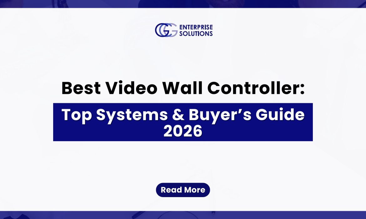 Best Video Wall Controller: Top Systems & Buyer’s Guide 2026