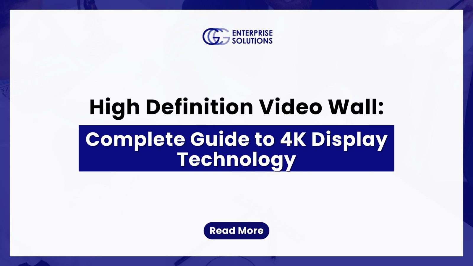High Definition Video Wall Complete Guide to 4K Display Technology