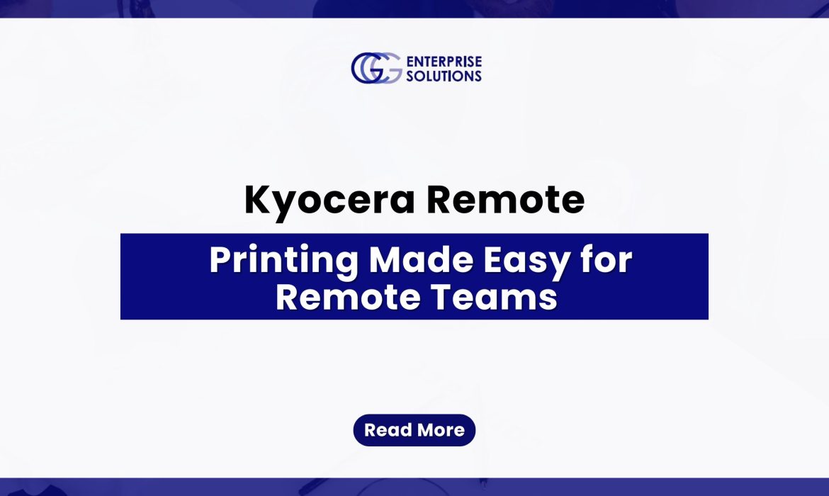 Kyocera Remote Printing Made Easy for Remote Teams