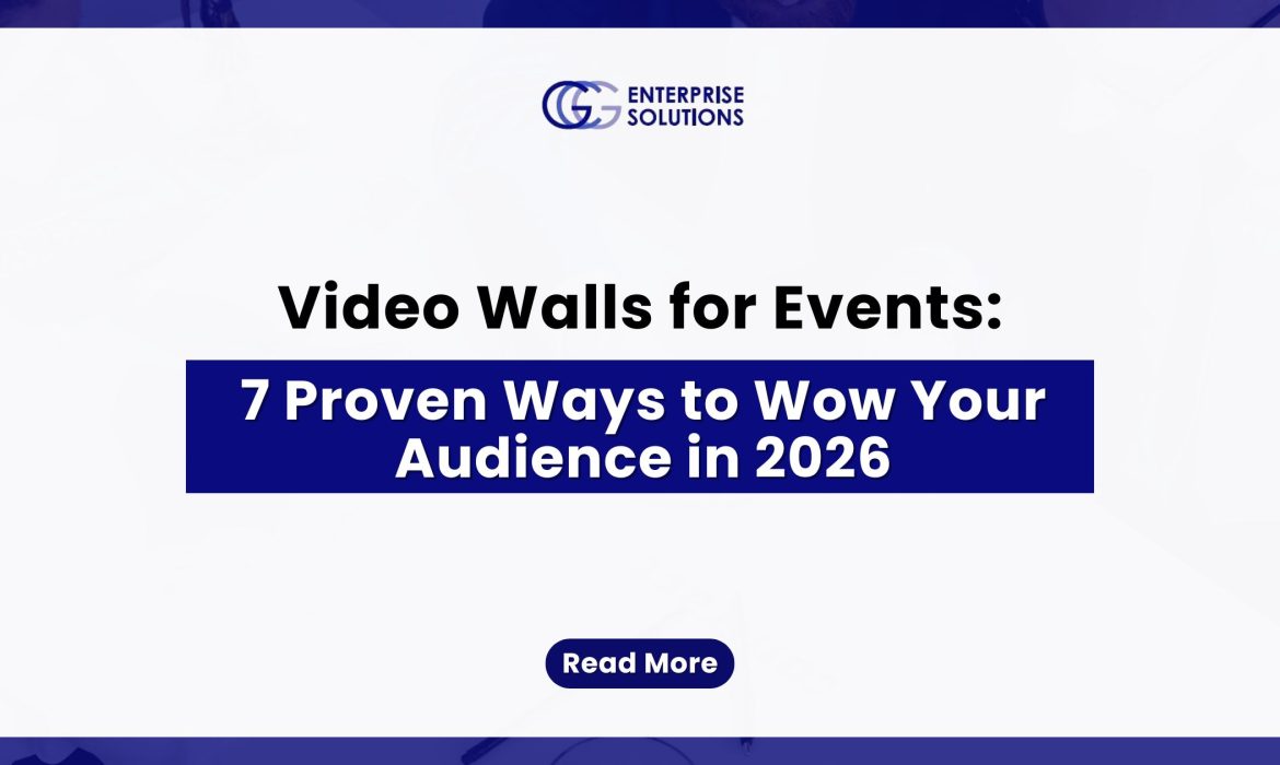 Video Walls for Events: 7 Proven Ways to Wow Your Audience in 2026