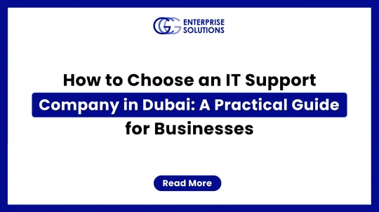 A clean, minimalist corporate web banner featuring a solid blue outer border and a stark white background, displaying bold text detailing a practical guide for businesses on how to choose an IT support company in Dubai underneath the GCG Enterprise Solutions logo.