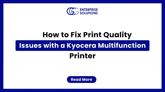 A clean, minimalist corporate web banner with a solid blue outer border and a stark white background, displaying bold text instructions for fixing print quality issues with a Kyocera printer underneath the GCG Enterprise Solutions logo.