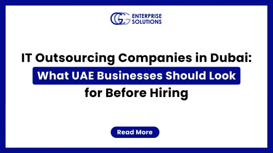 A clean, corporate IT management web banner featuring a solid blue outer border and a white background, displaying text detailing what UAE businesses should look for before hiring IT outsourcing companies in Dubai underneath the GCG Enterprise Solutions logo.